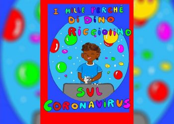 “I mille perché di Dino Ricciolino sul Coronavirus” un libro per bambini gratis e in italiano